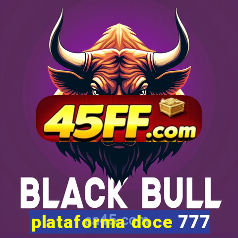plataforma doce 777